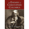The Enemies of Christopher Columbus