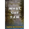 What She Saw