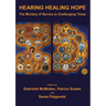 Hearing Healing Hope: The Ministry of Service in Challenging Times