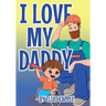 I Love My Daddy