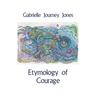 Etymology of Courage