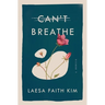 Can't Breathe: A Memoir
