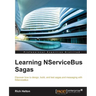 Learning NServiceBus Sagas
