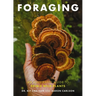 Foraging: An Illustrated Guide to Edible Wild Plants