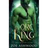 Her Orc King
