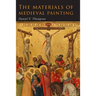 The Materials of Medieval Painting: The Materials and Techniques of Medieval Painting