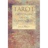 Tarot Dictionary and Compendium