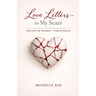 Love Letters to My Scars