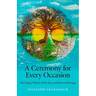A Ceremony for Every Occasion
