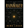 The Rainmaker: The Hidden Psychology of Access, Trust, and Influence: The Hidden Psychology of