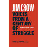 Jim Crow: Voices from a Century of Struggle Part 2 (Loa #387): 1919-1976: Tulsa to the Boston Busing Crisis