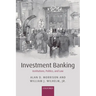 Investment Banking: Institutions, Politics, and Law