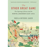 The Other Great Game: The Opening of Korea and the Birth of Modern East Asia