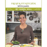 Fresh & Fit Kitchen with Janel
