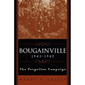 Bougainville 1943-1945: The Forgotten Campaign