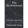 The Brotherhood: The Dante Chronicles
