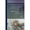 Contributions to the History of Ancient Families of New Amsterdam and New York