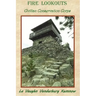 Fire Lookouts: Civilian Conservation Corps