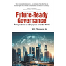 Future-Ready Governance: Perspectives on Singapore and the World