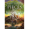 Shattered Pieces of a Broken Past