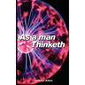 As a Man Thinketh