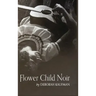 Flower Child Noir