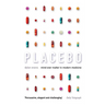 Placebo: Mind over Matter in Modern Medicine