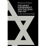 The Soviet Government and the Jews 1948 1967: A Documented Study