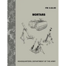 Mortars (FM 3-22.90)