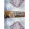 The Invention of Everything Else