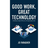 Good Work, Great Technology: Enabling Strategic HR Success Through Digital Tools