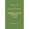 Marriage Bonds and Other Marriage Records of Amherst County, Virginia 1763 - 1800