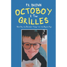 Octoboy & The Grilles: "Kids Say The Darndest Things" for the Digital Age