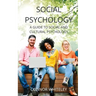 Social Psychology: A Guide to Social and Cultural Psychology