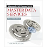 Microsoft SQL Server 2012 Master Data Services 2/E