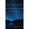 Second Acts - Book One: Madison's Call