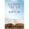 The Gospel Truth about the Rapture