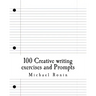 100 Creative writing exercises and Prompts
