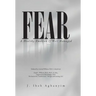 Fear: A Healthy Emotion If Well Managed