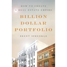 Billion Dollar Portfolio: How to Create a Real Estate Empire