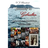 Journey to Gibraltar: Letters, Memoirs & Personal Diaries