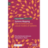 Systems Mapping: How to Build and Use Causal Models of Systems