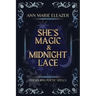 She's Magic & Midnight Lace: Poems and Poetic Spells