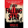 Every Falling Star: The True Story of How I Survived and Escaped North Korea
