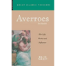 Averroes: His Life, Works and Influence