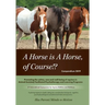A Horse is a Horse, of Course!?: 3rd International Symposium for Equine Welfare and Wellness