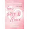Love, Grit and Grace - Growth Journal: A true story about growing through life's messy grief