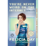 You're Never Weird on the Internet (Almost): A Memoir