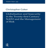 Globalisation and Insecurity in the Twenty-First Century: NATO and the Management of Risk