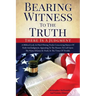 Bearing Witness To The Truth